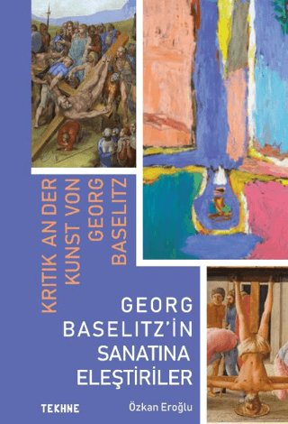 Georg Baselitz'in Sanatına Eleştiriler Özkan Eroğlu