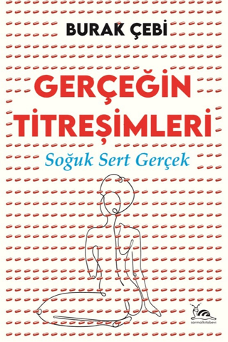 Gerçeğin Titreşimleri Burak Çebi