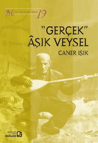 Gerçek Aşık Veysel - Müzik Bilimleri Dizisi 19 Caner Işık