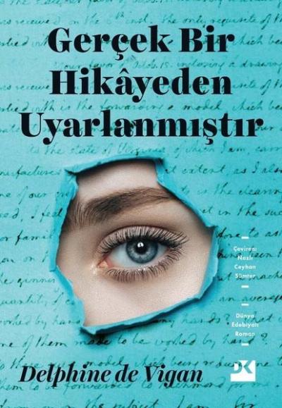 Gerçek Bir Hikayeden Uyarlanmıştır Delphine de Vigan