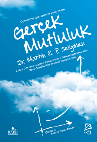 Gerçek Mutluluk Martin E. P. Seligman