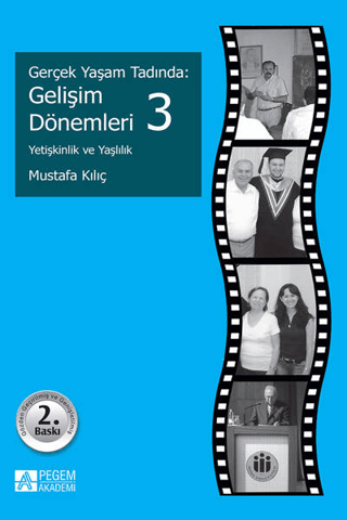 Gerçek Yaşam Tadında: Gelişim Dönemleri 3 - Yetişkinlik ve Yaşlılık Mu