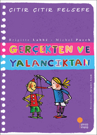 Çıtır Çıtır Felsefe 3 - Gerçekten ve Yalancıktan Michel Puech