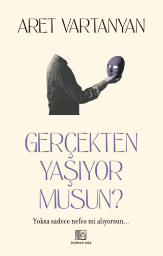 Gerçekten Yaşıyor musun? Aret Vartanyan