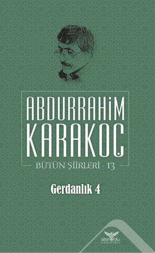 Gerdanlık 4 Abdurrahim Karakoç