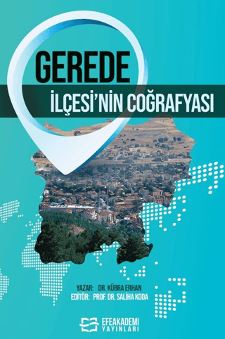 Gerede İlçesi’nin Coğrafyası Kübra Erhan