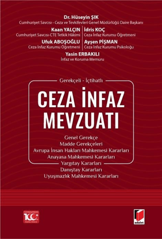 Gerekçeli - İçtihatlı Ceza İnfaz Mevzuatı (Ciltli) Kolektif