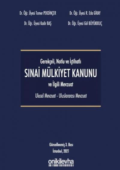 Gerekçeli Notlu ve İçtihatlı 6769 Sayılı Mülkiyet Kanunu Kadir Baş