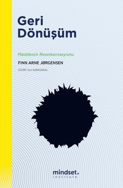 Geri Dönüşüm - Maddenin Reenkarnasyonu Finn Arne Jorgensen