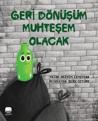 Geri Dönüşüm Muhteşem Olacak Meryem Ermeydan