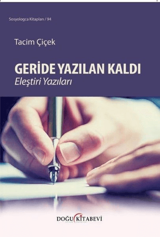 Geride Yazılan Kaldı Eleştiri Yazıları Tacim Çiçek