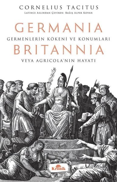 Germania - Britannia: Hatipler Üzerine Diyaloglar Cornelius Tacitus