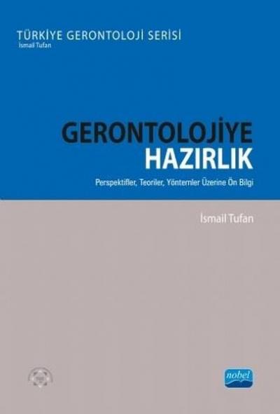 Gerontolojiye Hazırlık İsmail Tufan