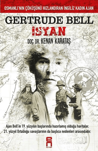 Gertrude Bell İsyan Kenan Karataş