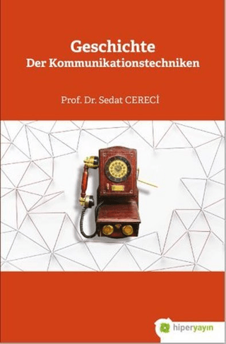 Geschichte Der Kommunikationstechniken Sedat Cereci