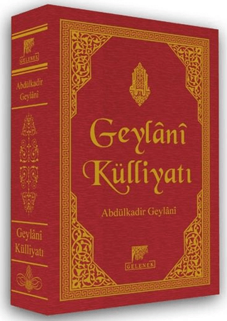 Geylani Külliyatı - Deri Cilt (Ciltli) %30 indirimli Abdülkadir Geylan