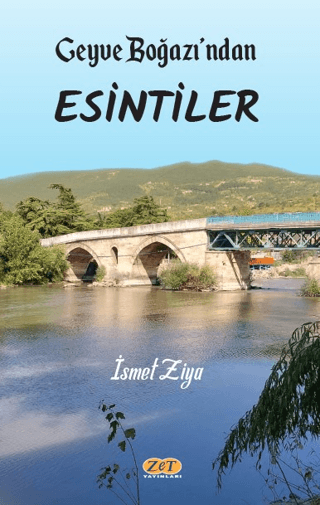 Geyve Boğazı'ndan Esintiler İsmet Ziya