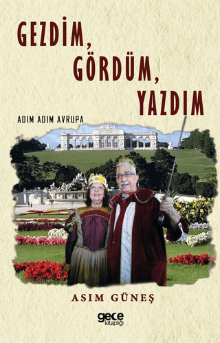 Gezdim, Gördüm, Yazdım Asım Güneş