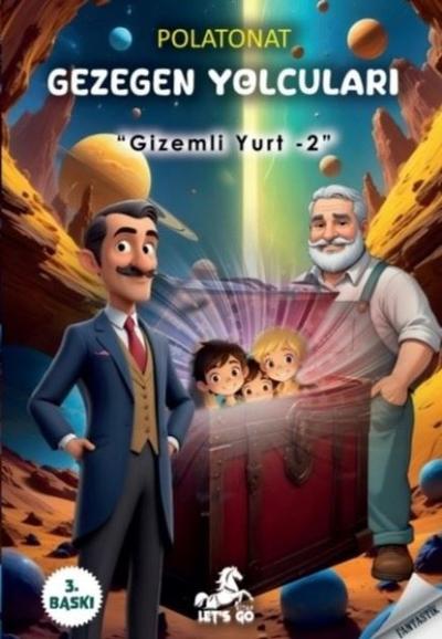 Gezegen Yolcuları - Gizemli Yurt 2 Polat Onat