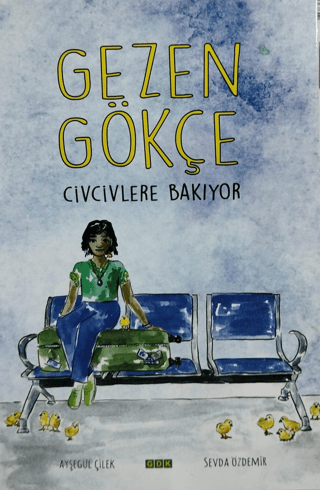 Gezen Gökçe - Civcivlere Bakıyor Ayşegül Çilek