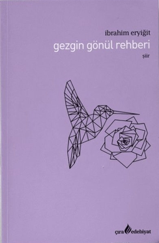 Gezgin Gönül Rehberi İbrahim Eryiğit