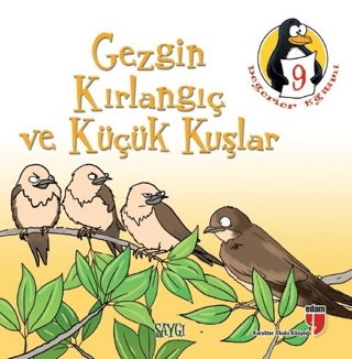 Gezgin Kırlangıç ve Küçük Kuşlar - Saygı Hatice Işılak Durmuş