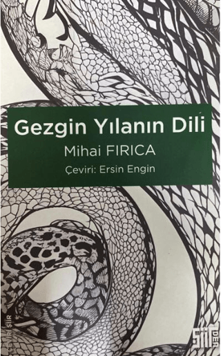 Gezgin Yılanın Dili Mihai Fırıca