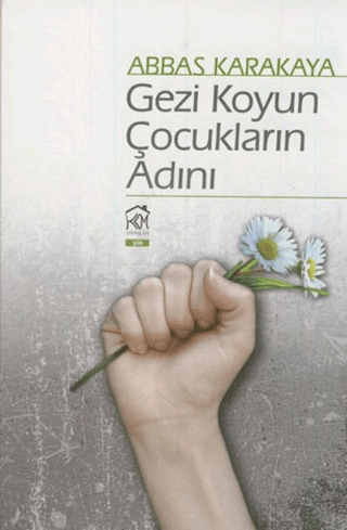 Gezi Koyun Çocukların Adını Abbas Karakaya