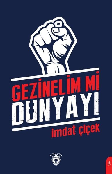 Gezinelim mi Dünyayı İmdat Çiçek