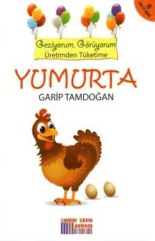 Yumurta - Geziyorum Görüyorum Üretimden Tüketime Garip Tamdoğan