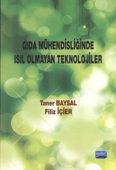 Gıda Mühendisliğinde Isıl Olmayan Teknolojiler Taner Baysal