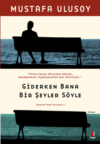 Giderken Bana Bir Şeyler Söyle %30 indirimli Mustafa Ulusoy