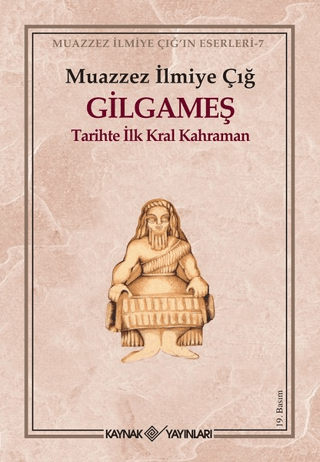 Gilgameş %35 indirimli Muazzez İlmiye Çığ