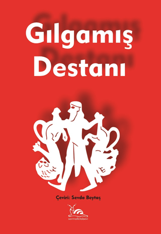 Gılgamış Destanı Kolektif