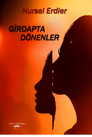 Girdapta Dönenler Nursel Erdier