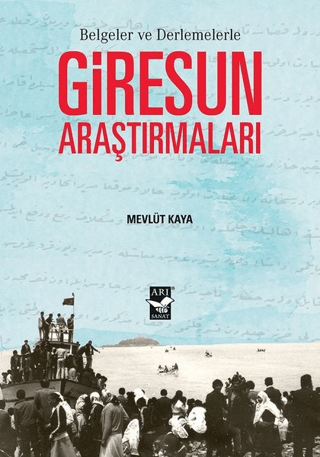 Giresun Araştırmaları Mevlüt Kaya