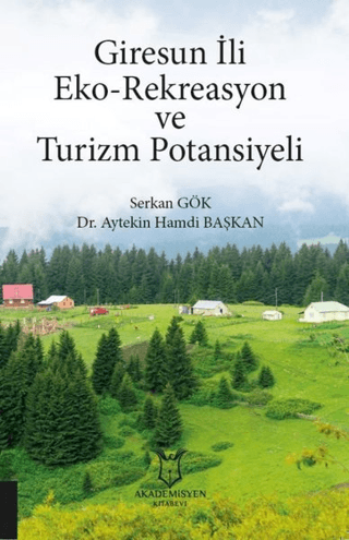 Giresun İli Eko-Rekreasyon ve Turizm Potansiyeli Serkan Gök