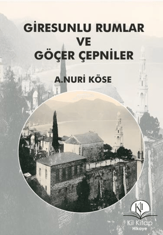 Giresunlu Rumlar ve Göçer Çepniler A.Nuri Köse