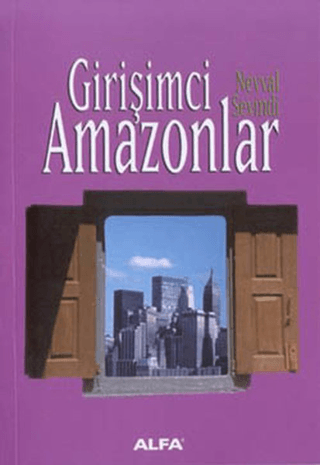 Girişimci Amazonlar Nevval Sevindi