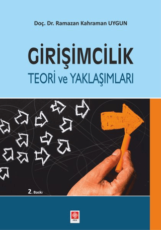 Girişimcilik Teori ve Yaklaşımları Ramazan Kahraman Uygun