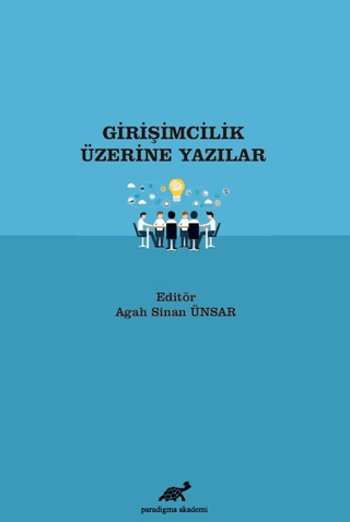 Girişimcilik Üzerine Yazılar Agah Sinan Ünsar