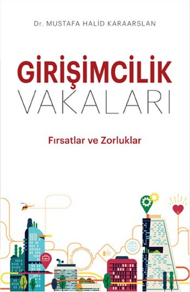 Girişimcilik Vakaları Mustafa Halid Karaarslan