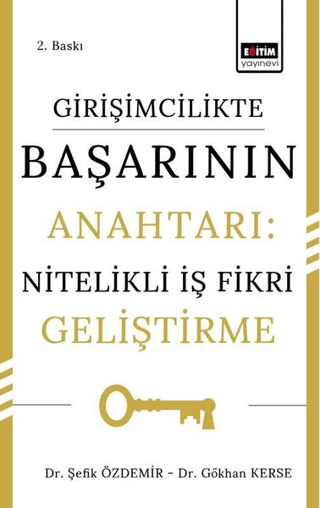 Girişimcilikte Başarının Anahtarı: Nitelikli İş Fikri Geliştirme Şefik