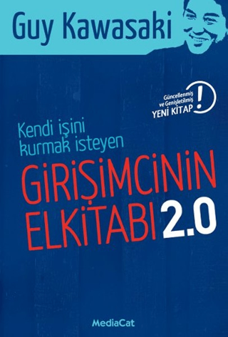 Kendi İşini Kurmak İsteyen Girişimcinin El Kitabı %25 indirimli Guy Ka