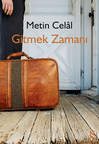 Gitmek Zamanı Metin Celâl