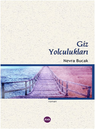 Giz Yolculukları Nevra Bucak