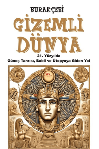 Gizemli Dünya Burak Çebi