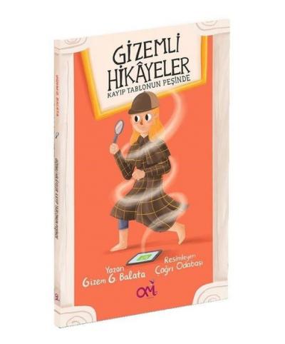 Gizemli Hikayeler - Kayıp Tablonun Peşinde Gizem G. Balata