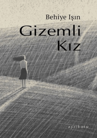 Gizemli Kız Behiye Işın