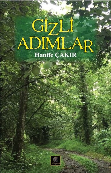 Gizli Adımlar Hanife Çakır